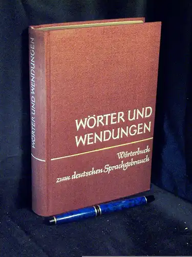 Agricola, Erhard (Herausgeber): Wörter und Wendungen - Wörterbuch zum deutschen Sprachgebrauch. 