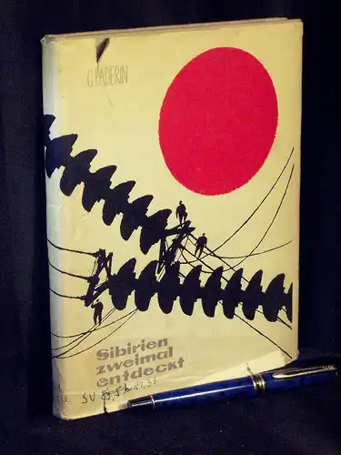 Paderin, Gennadi: Sibirien zweimal entdeckt -  LAGERRÄUMUNG. 