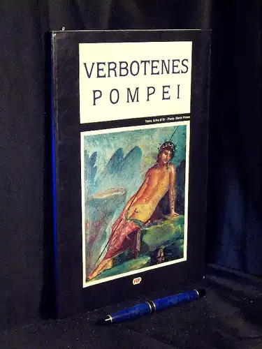 D`Or, Erika(Text), Mario Pirone (Photo): Verbotenes Pompei. 