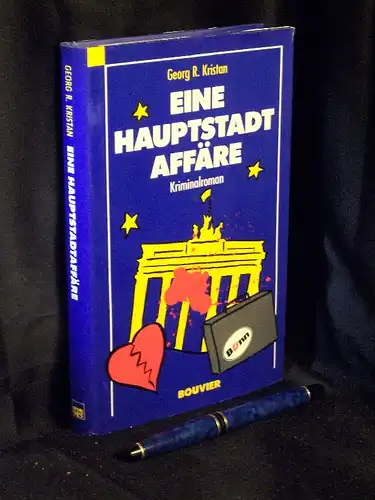 Kristan, Georg R: Eine Hauptstadt-Affäre - Kriminalroman -  LAGERRÄUMUNG. 