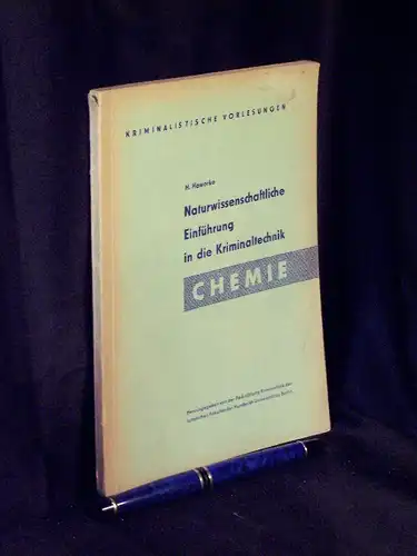 Howorka, Horst: Naturwissenschaftliche Einführung in die Kriminaltechnik - Chemie - aus der Reihe: Kriminalistische Vorlesungen -  LAGERRÄUMUNG. 