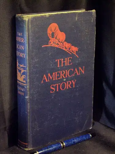 Wood Gavian, Ruth sowie William A. Hamm: The american story - a history of the United States of America -  LAGERRÄUMUNG. 