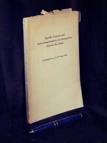 Frucht, A.-H. (Herausgeber): Begriffe, Formeln und Anwendungsbeispiele der biologischen Statistik des Arztes. 
