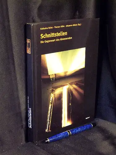 Hoins, Katharina und Thomas Kühn, Johannes Müske (Herausgeber): Schnittstellen - Die Gegenwart des Abwesenden - aus der Reihe: Schriftenreihe der Isa Lohmann-Siems Stiftung - Band: 7 LAGERRÄUMUNG. 