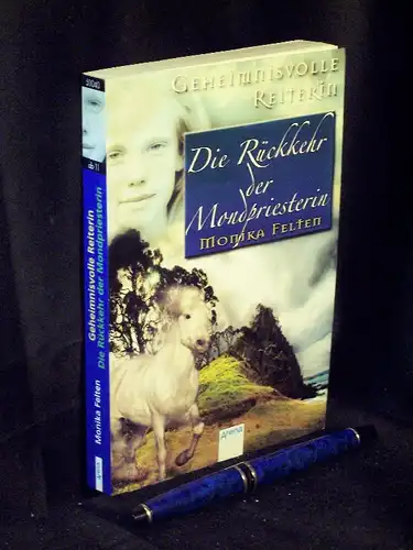 Felten, Monika: Geheimnisvolle Reiterin - Die Rückkehr der Mondpriesterin - aus der Reihe: Arena - Band: 50040 LAGERRÄUMUNG. 