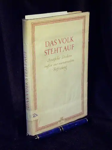 Häckel, Manfred und Gerhard Steiner (Herausgeber): Das Volk steht auf - Deutsche Dichter rufen zur nationalen Befreiung. 