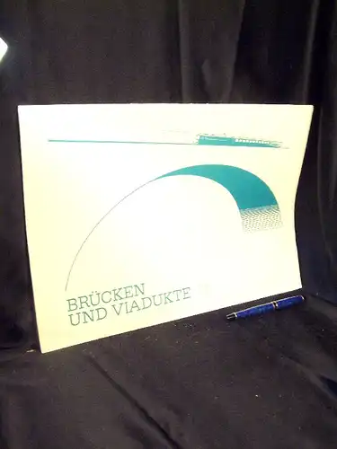 Kirsche, Hans Joachim: Brücken und Viadukte -  LAGERRÄUMUNG. 