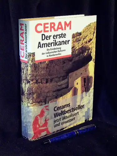 Ceram, C.W: Der erste Amerikaner - Die Entdeckung der indianischen Kulturen in Nordamerika. 