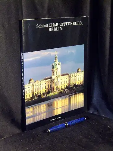 Gaehtgens, Thomas W. (Herausgeber): Schloß Charlottenburg, Berlin - aus der Reihe: Museen, Schlösser und Denkmäler in Deutschland. 