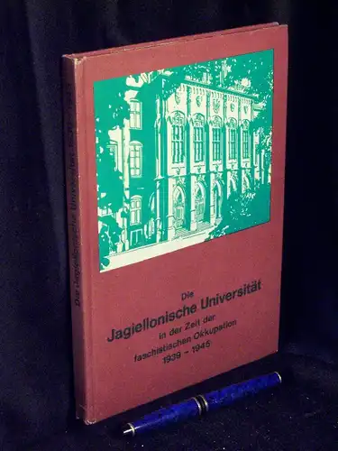 Gaweda, Stanislaw: Die Jagiellonische Universität in der Zeit der faschistischen Okkupation 1939-1945 -  LAGERRÄUMUNG. 