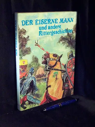 Der Eiserne Mann und andere Rittergeschichten -  LAGERRÄUMUNG. 