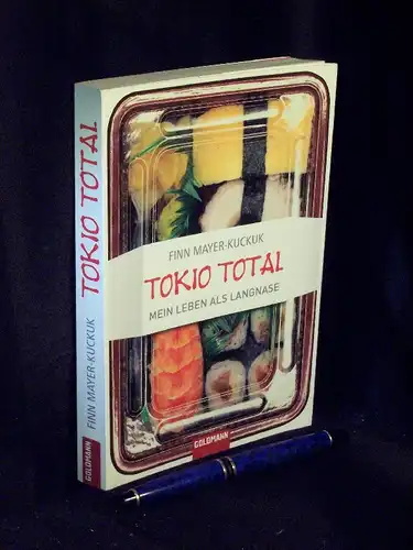 Mayer-Kuckuk, Finn: Tokio Total - Mein Leben als Langnase -  LAGERRÄUMUNG. 