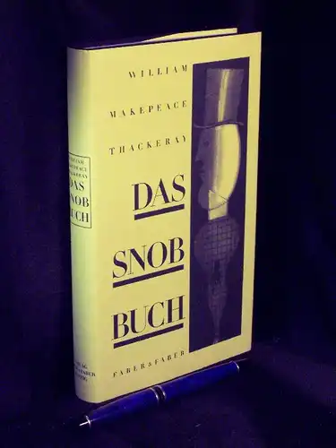 Thackeray, William Makepeace: Das Snob Buch (Snobbuch). 