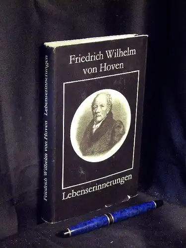 Hoven, Friedrich Wilhelm von: Lebenserinnerungen. 