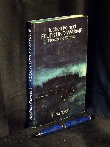 Reinert, Jochen: Feuer und Wärme - Nordische Porträts - Nordahl Grieg, Trygve Bratteli, Halldor Laxness, Magnus Kjartansson, Lars Emil Johansen, Niels Bohr, Knud Jespersen, Stellan Arvidson, Peter Weiss, Sven Linderot, Alvar Aalto, Urho Kekkonen. 