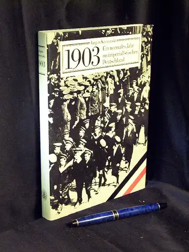 Kuczynski, Jürgen: 1903. Ein normales Jahr im imperialistischen Deutschland. -  LAGERRÄUMUNG. 