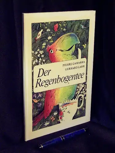 Gamarra, Pierre: Der Regenbogentee. 