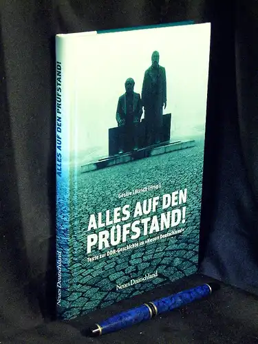 Lötzsch, Gesine (Herausgeber): Alles auf den Prüfstand! - Texte zur DDR-Geschichte im 'Neuen Deutschland'. 