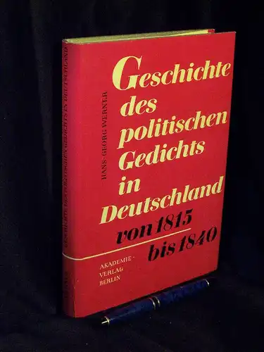 Werner, Hans-Georg: Geschichte des politischen Gedichts in Deutschland von 1815 bis 1840. 