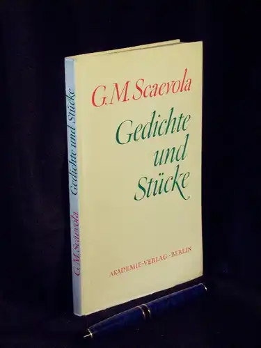 Scaevola, G.M: Gedichte und Stücke - aus der Reihe: Textausgaben zur frühen sozialistischen Literatur in Deutschland - Band: XX. 