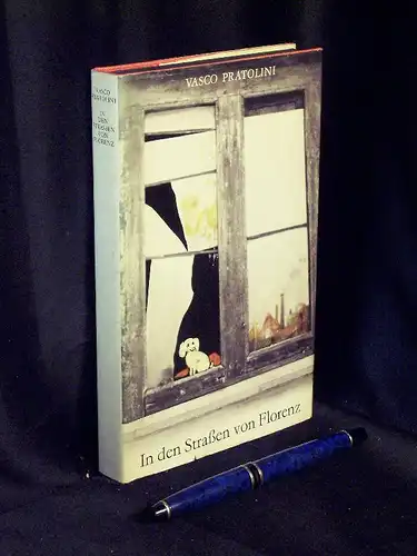 Pratolini, Vasco: In den Straßen von Florenz - Roman. 