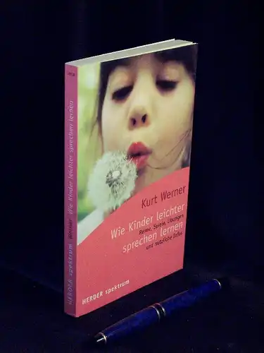 Werner, Kurt: Wie Kinder leichter sprechen lernen - Reime, Spiele, Übungen und nützliche Infos - aus der Reihe: Herder spektrum - Band: 4868 LAGERRÄUMUNG. 