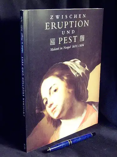 Daniel, Ladislav: Zwischen Eruption und Pest - Malerei in Neapel 1631-1656 - Festlichkeiten zum 200jährigen Bestehen der Nationalgalerie in Prag 1996. Reitschule der Prager Burg 12.12. 1995 - 3.3.1996. 