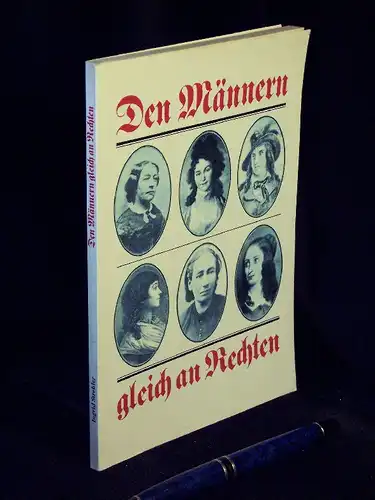 Strehler, Ingrid: Den Männern gleich an Rechten ... - Auffassungen zur Emanzipation der Frau in Frankreich und Deutschland zwischen 1789 und 1871. 