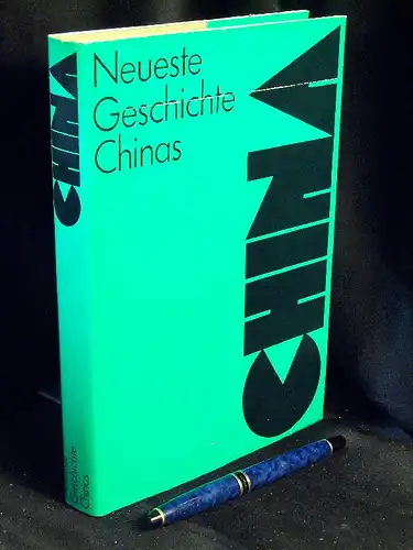 Neueste Geschichte Chinas - Von 1917 bis zur Gegenwart. 