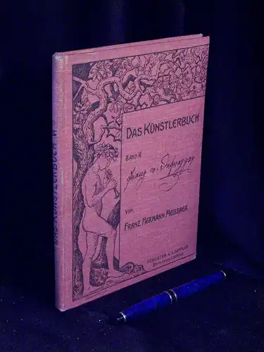Meissner, Franz Hermann: Franz von Defregger - aus der Reihe: Das Künstlerbuch - eine kleine ausgewählte Reihe von Künstlermonographien - Band: VI LAGERRÄUMUNG. 