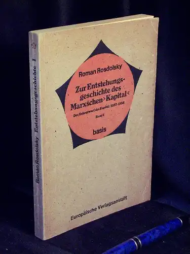 Rosdolsky, Roman: Zur Entstehungsgeschichte des Marxschen 'Kapital' - Band I - Der Rohentwurf des Kapital 1857-1858 -  LAGERRÄUMUNG. 