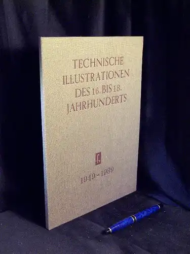 Technische Illustrationen des 16. bis 18. Jahrhhunderts (12 Blatt) - aus Beständen des Deutschen Buch- und Schriftmuseums der Deutschen Bücherei Leipzig - 40 Jahre Fachbuchverlag 1949-1989. 