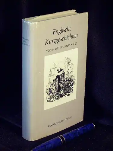 Hecht, Ilse (Herausgeber): Englische Kurzgeschichten von Scott bis Stevenson - aus der Reihe: DTB - Sammlung Dietrich - Band: 56. 