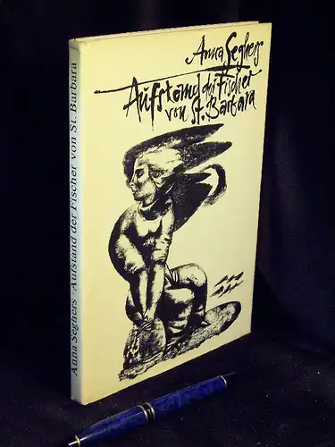 Seghers, Anna: Aufstand der Fischer von St. Barbara - Erzählung -  LAGERRÄUMUNG. 