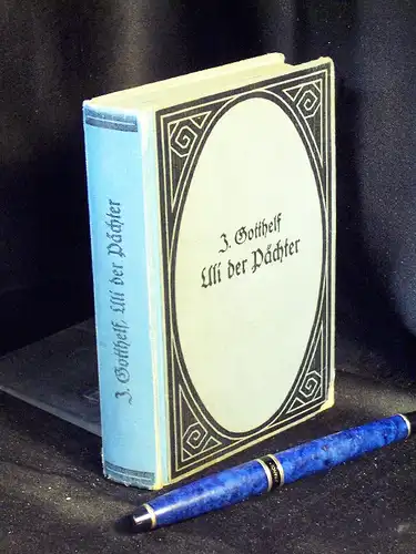 Gotthelf, Jeremias: Uli der Pächter - Ein Volksbuch - Zweiter Theil von Uli, der Knecht - aus der Reihe: (Reclams Universal-Bibliothek) - Band: (2672-75). 