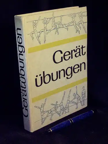 Rieling, Kurt (Autorenkollektiv-Leitung): Gerätübungen  - Eine Übungssammlung unter methodischem Aspekt für Schule und Sportgemeinschaft. 