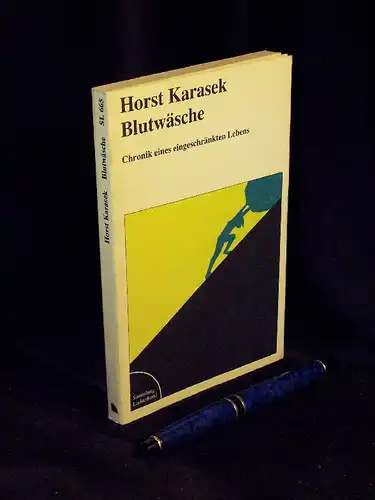 Karasek, Horst: Blutwäsche - Chronik eines eingeschränkten Lebens - aus der Reihe: SL Sammlung Luchterhand - Band: 665 LAGERRÄUMUNG. 