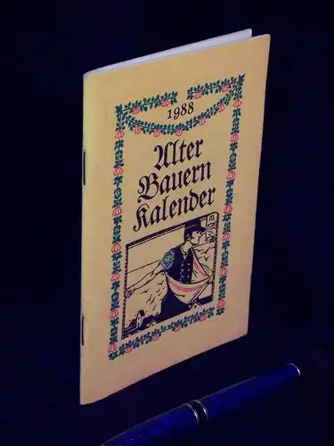 Rammer, Harry (Zusammenstellung): Alter Bauernkalender 1988 - anläßlich des Solidaritätsbasars der Berliner Journalisten. 