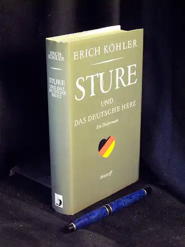 Köhler, Erich: Sture und das deutsche Herz - Ein Trollroman -  LAGERRÄUMUNG. 