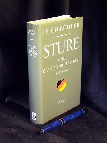 Köhler, Erich: Sture und das deutsche Herz - Ein Trollroman. 
