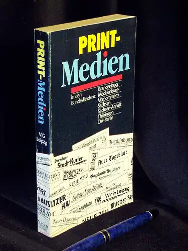 Printmedien in den Bundesländern Brandenburg, Mecklenburg-Vorpommern, Sachsen, Sachsen-Anhalt, Thüringen und Ost-Berlin. 