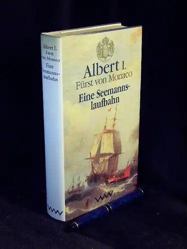 Albert I. Fürst von Monaco: Eine Seemannslaufbahn -  LAGERRÄUMUNG. 