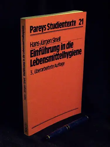 Sinell, Hans-Jürgen: Einführung in die Lebensmittelhygiene - aus der Reihe: Pareys Studientexte - Band: 21. 