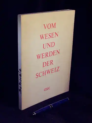 Reverdin, Oliver: Vom Wesen und Werden der Schweiz. 