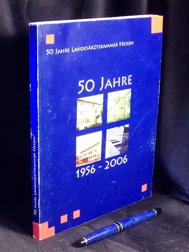 Möhrle, Katja (Redaktion): 50 Jahre Landesärztekammer Hessen 1956-2006 - Festschrift -  LAGERRÄUMUNG. 