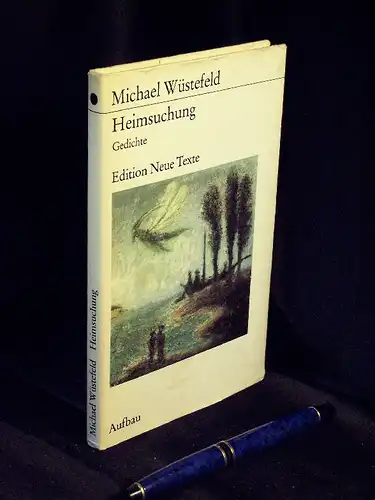 Wüstefeld, Michael: Heimsuchung - Gedichte - aus der Reihe: ENT Edition Neue Texte. 