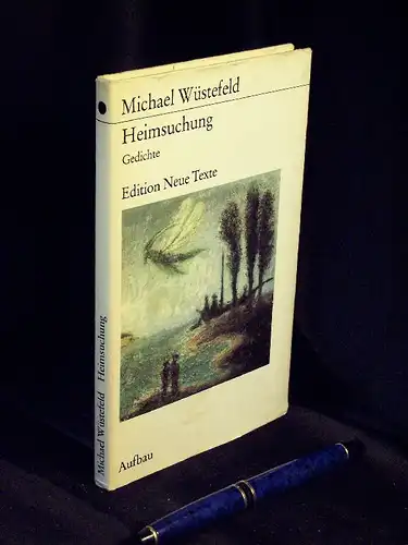 Wüstefeld, Michael: Heimsuchung - Gedichte - aus der Reihe: Edition Neue Texte. 