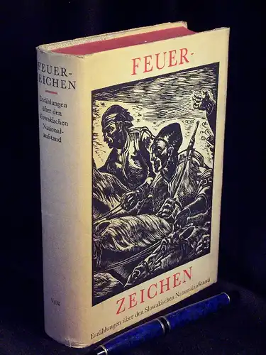 Gladrow, Anneliese und Ludwig Richter (Herausgeber): Feuerzeichen - Erzählungen über den Slowakischen Nationalaufstand. 