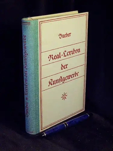 Bucher, Bruno: Real-Lexikon der Kunstgewerbe -  LAGERRÄUMUNG. 