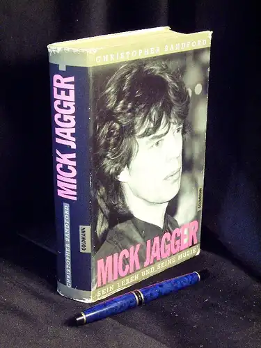 Sandford, Christopher: Mick Jagger - Sein Leben und seine Musik - Originaltitel: Mick Jagger -  LAGERRÄUMUNG. 